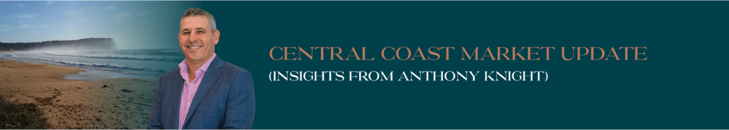 Central Coast Market Update  (Insights from Anthony Knight)